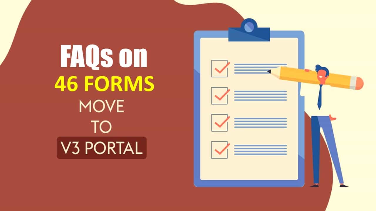 FAQs on 46 Forms migrated to V3 Portal of MCA