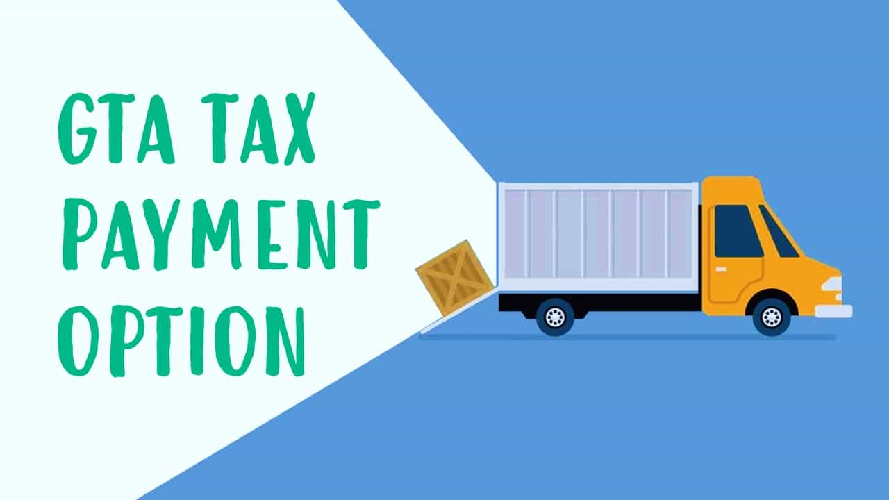 GTA Tax Payment Option Extended by CBIC to May 31, 2023