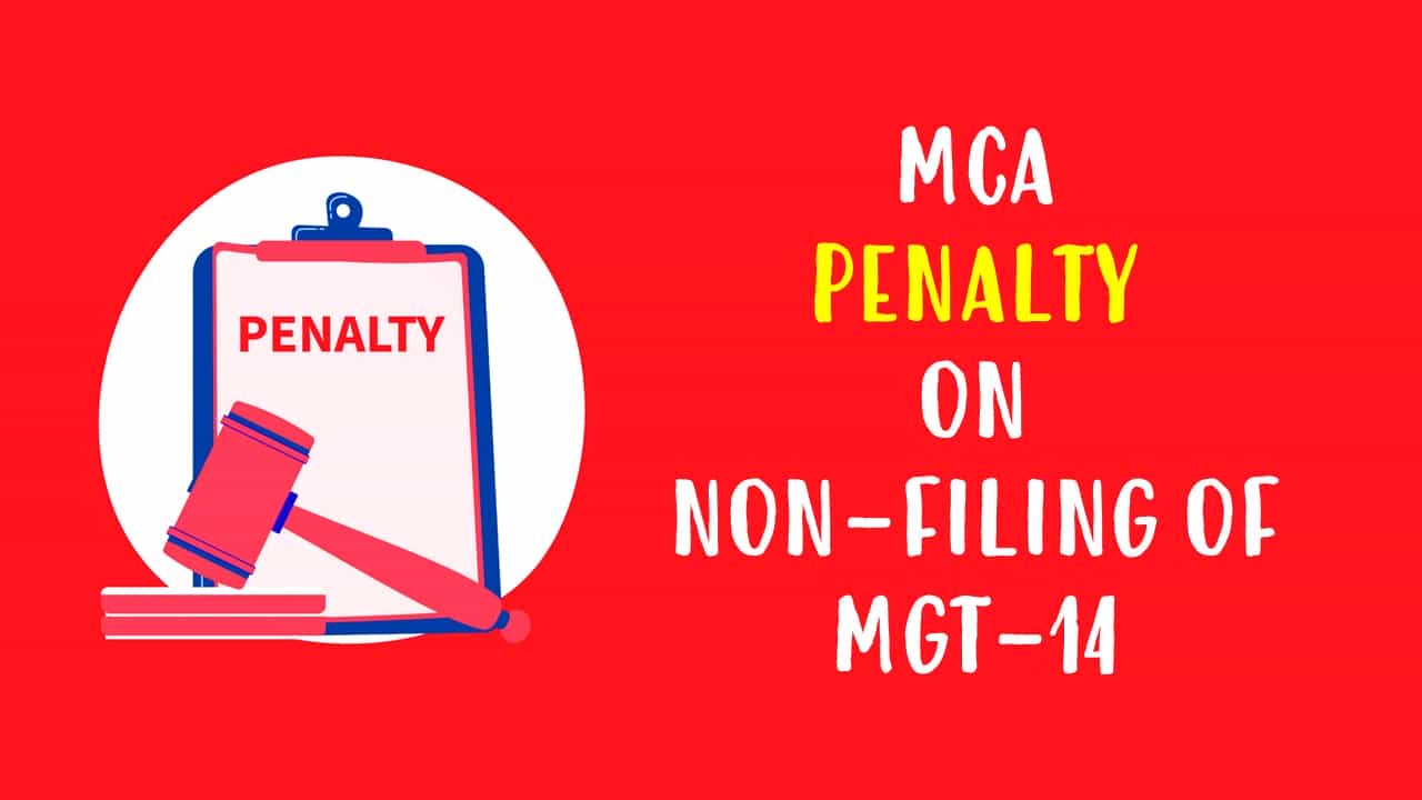 Penalty of Rs.215600 imposed by MCA for Non-Filing of MGT-14