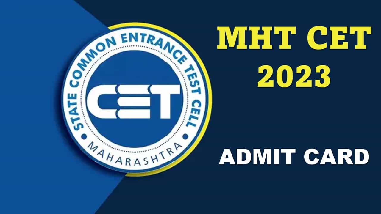MHT CET 2023: Admit Card to be Released Today, Check Exam Dates, Know How to Download Admit Card