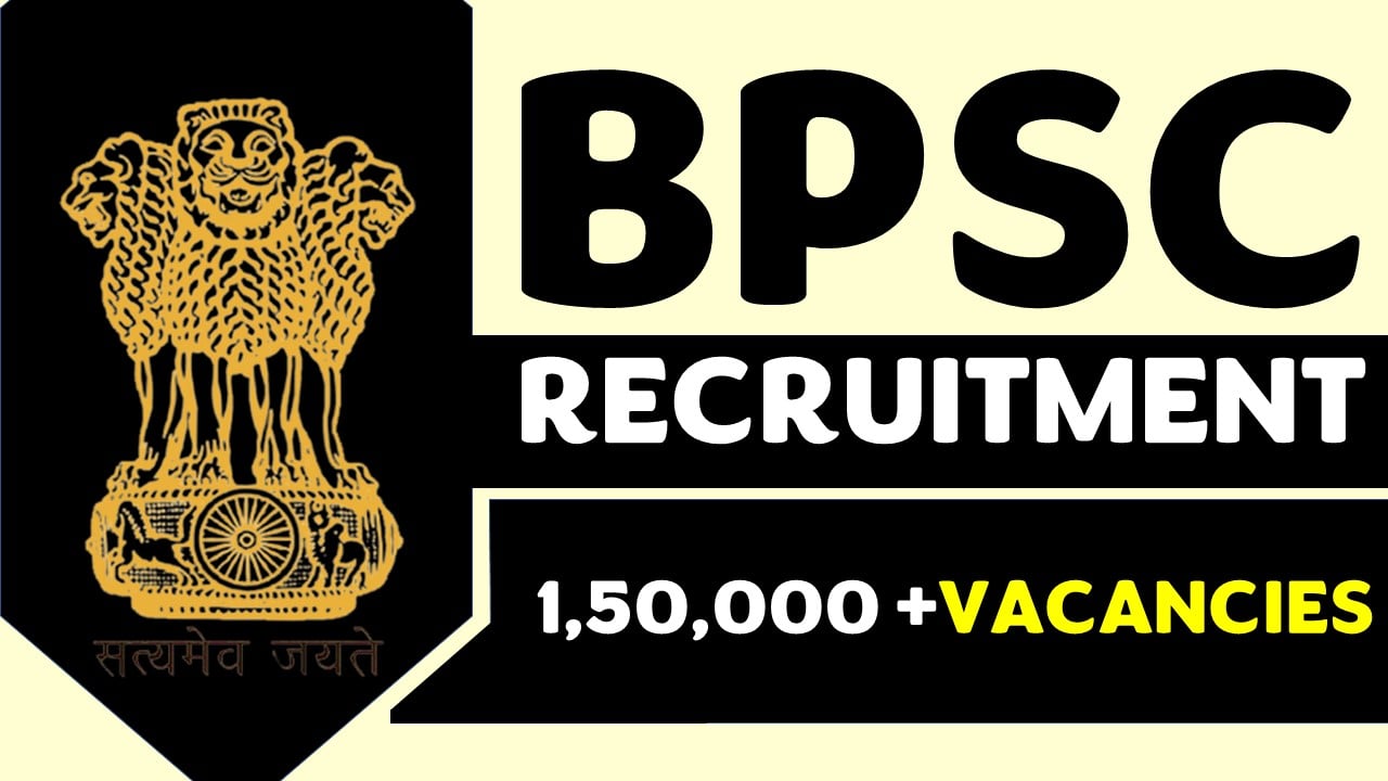 BPSC Teacher Recruitment 2023 for 1,50,000+ Vacancies: BPSC Teacher Recruitment for 1,50,000 + Vacancies Notification Out, Apply Fast Now