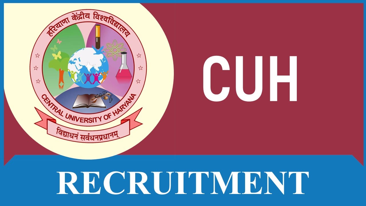 Central University of Haryana Recruitment 2023: Check Posts, Monthly Salary, Eligibility and How to Apply