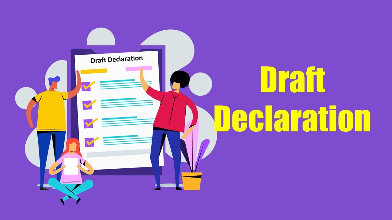 Draft Declaration to be obtained from Assessee before filing of ITR