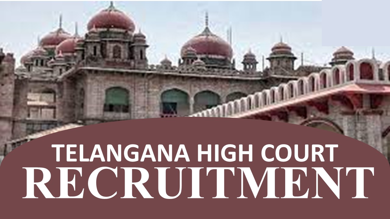 Telangana High Court Recruitment 2023: Check Post, Salary, Age, Qualification and How to Apply