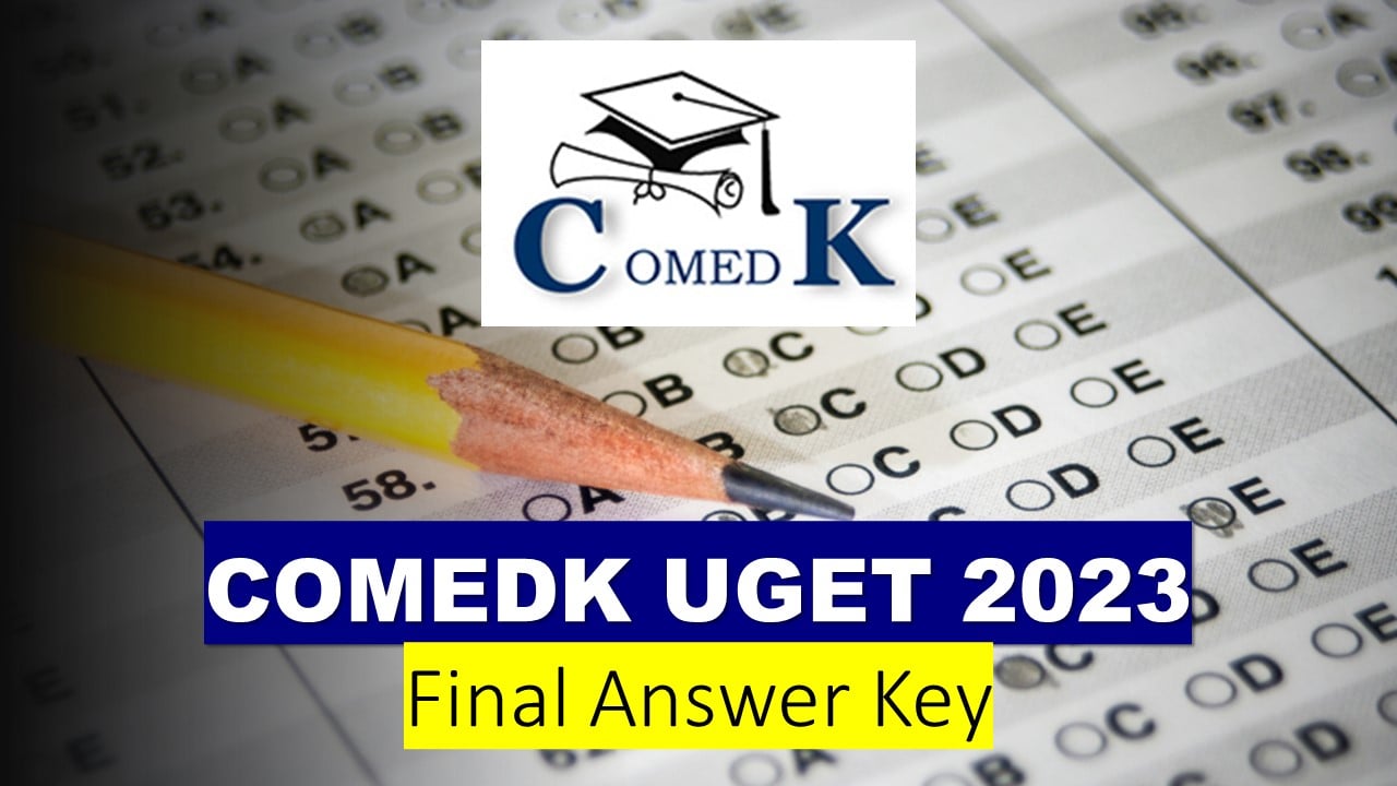 COMEDK UGET Final Answer Key 2023 Out: Check Result Date, Know How to Download