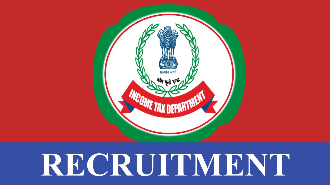 Income Tax Recruitment 2023 for Registrar: Check Vacancies, Age, Qualification and How to Apply