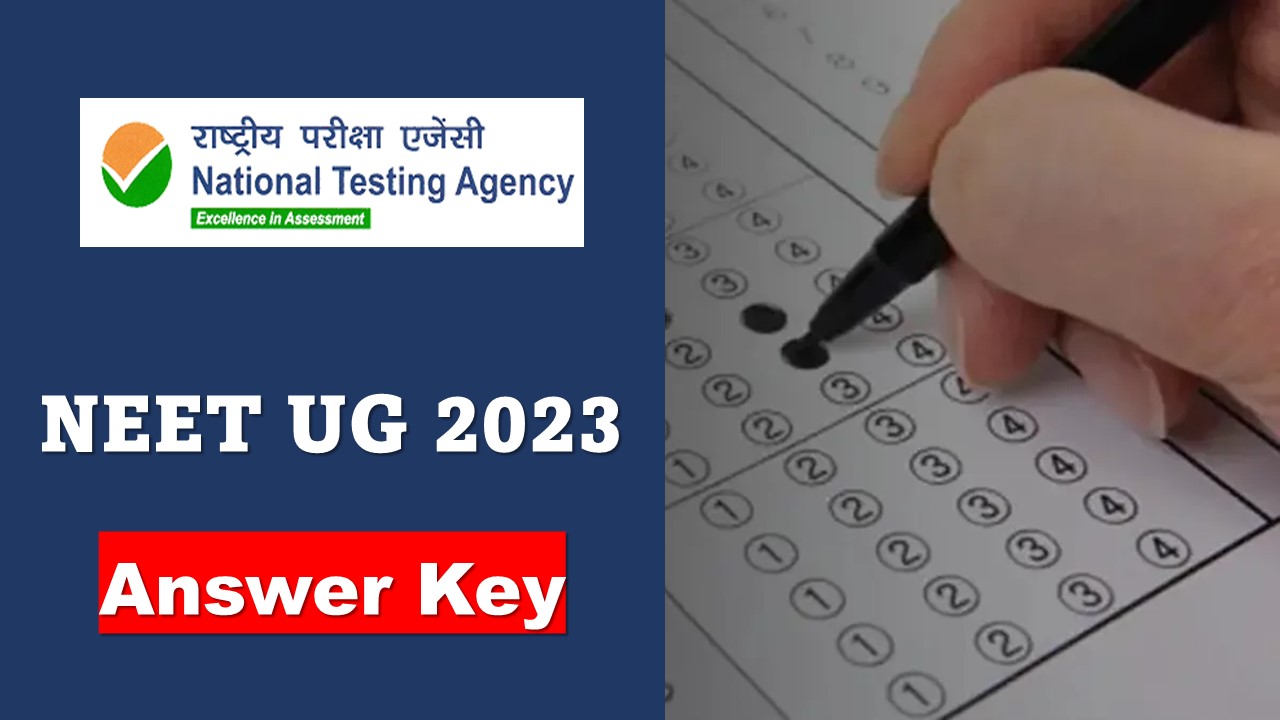NEET UG Answer Key 2023 to be Released by NTA on this Date: Check How to Download, and Other Details