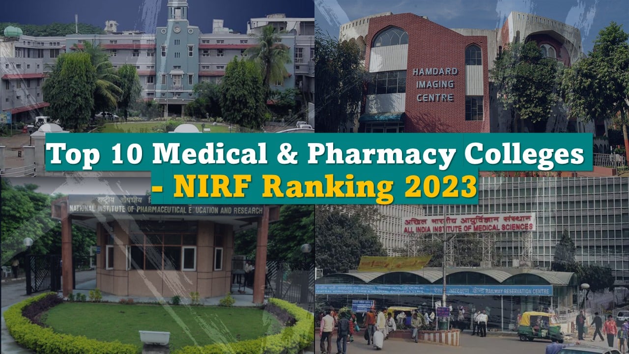 Top 10 Medical and Pharmacy Colleges in India: NIRF Ranking 2023, Check Complete List