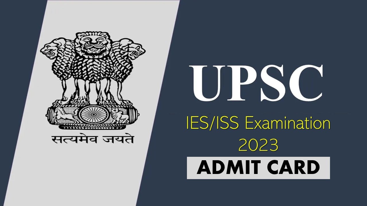 UPSC IES, ISS Admit Card 2023 Out: Check Exam Hall Entry Time, Documents Required, and Important Details, Get Direct Link