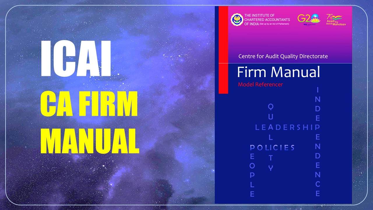Centre for Audit Quality Directorate of ICAI releases CA Firm Manual