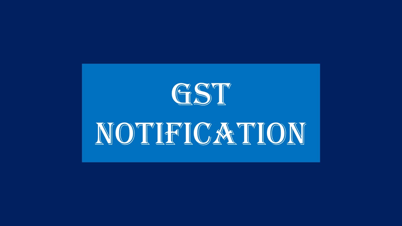GST Due Date Extension decisions taken by GST Council notified [Read Notification]
