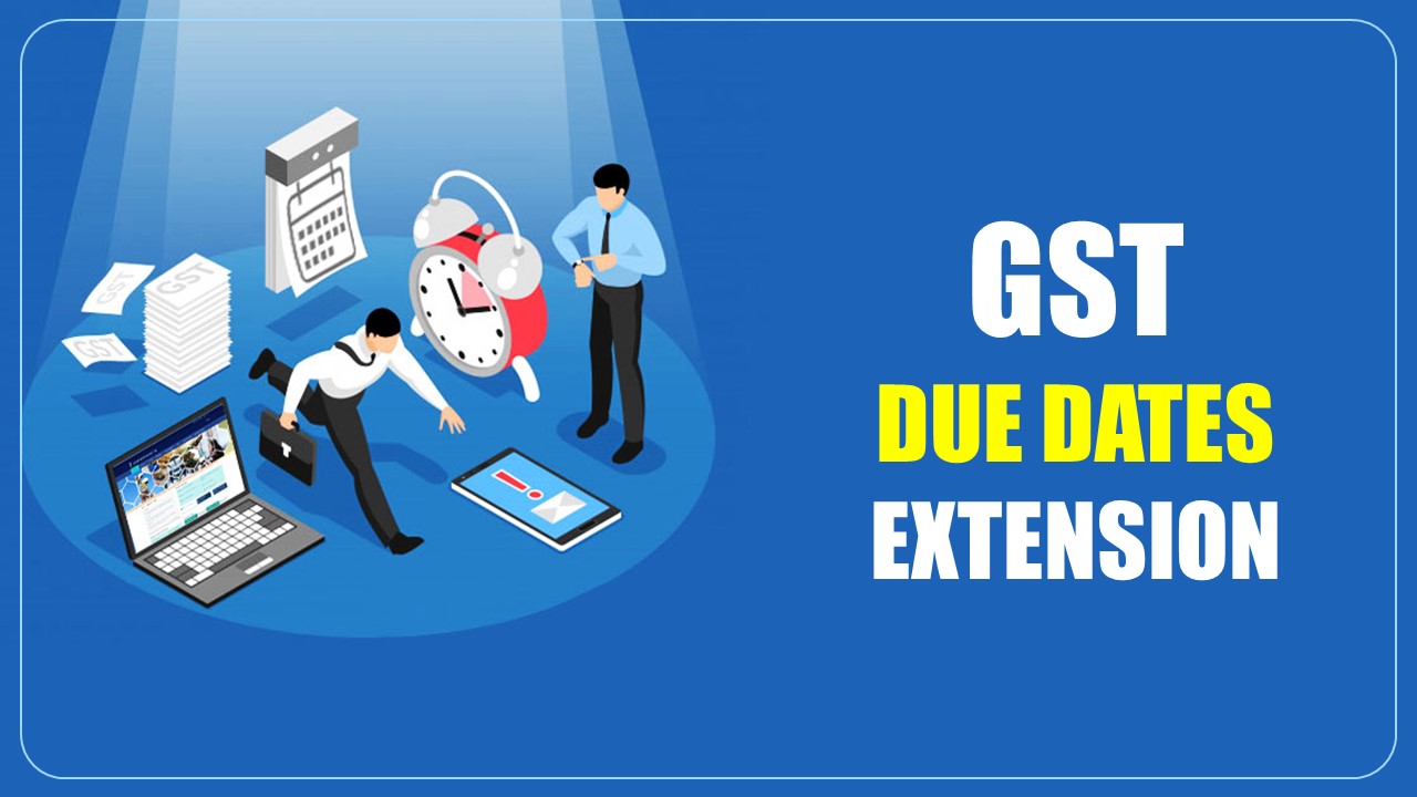 GST Council Meeting: Know what due dates have been extended by the GST Council