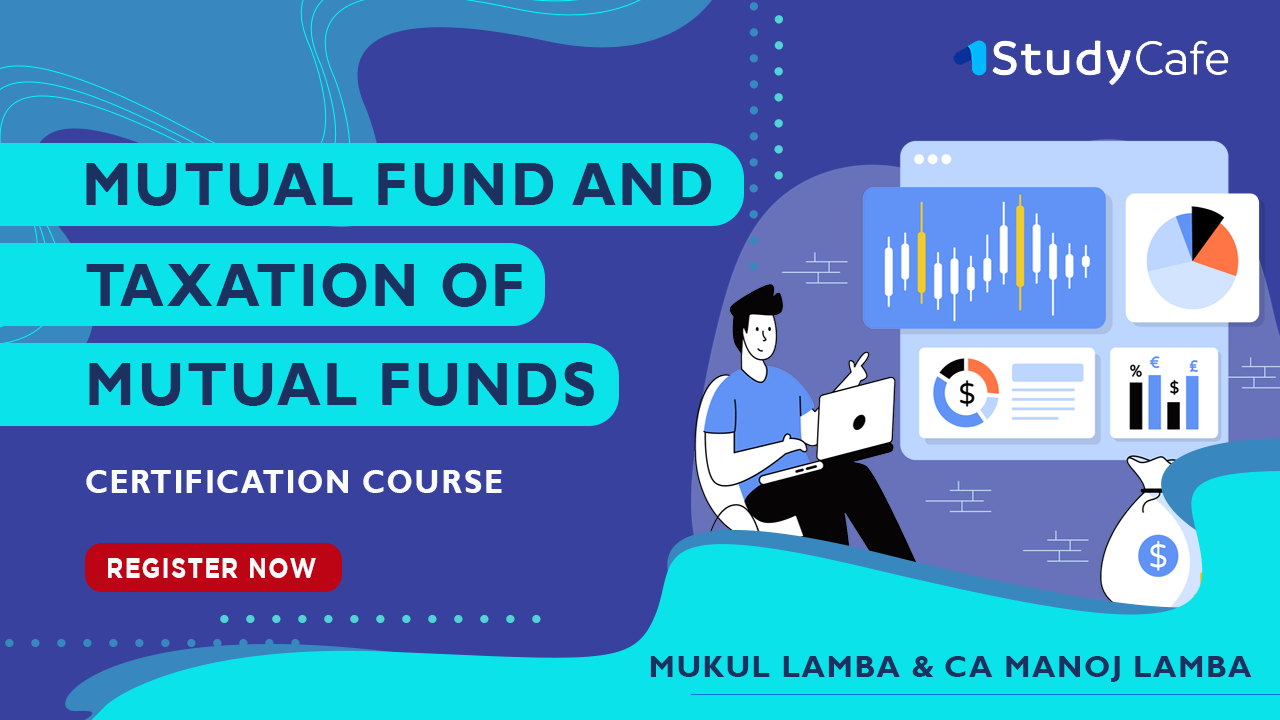 2 Day Certification Course on Mutual Fund and Taxation of Mutual Funds