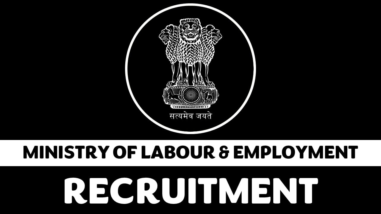 Ministry of Labour and Employment Recruitment 2023: Check Post, Salary, Age, Qualification and How to Apply