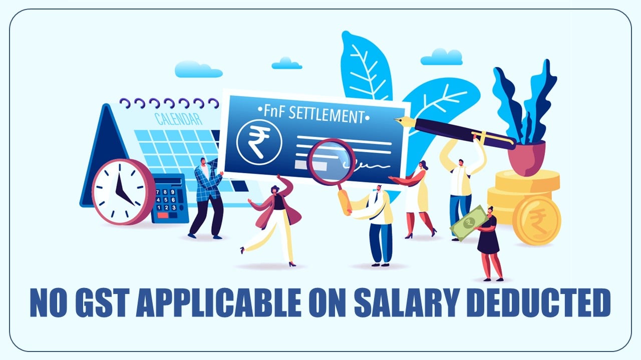 No GST applicable on salary deducted in lieu of notice period from full and final settlement of employees: AAR