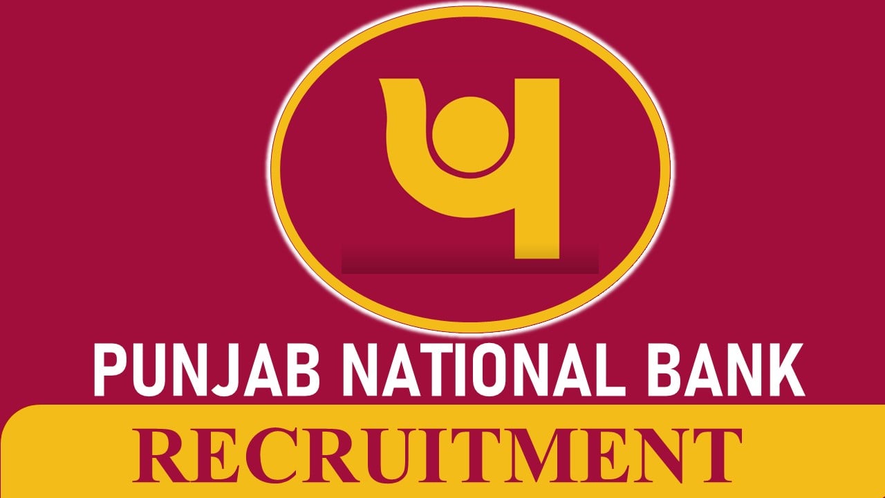 PNB Recruitment 2023 Released New Notification: Check Posts, Vacancies, Qualification, and Other Vital Details