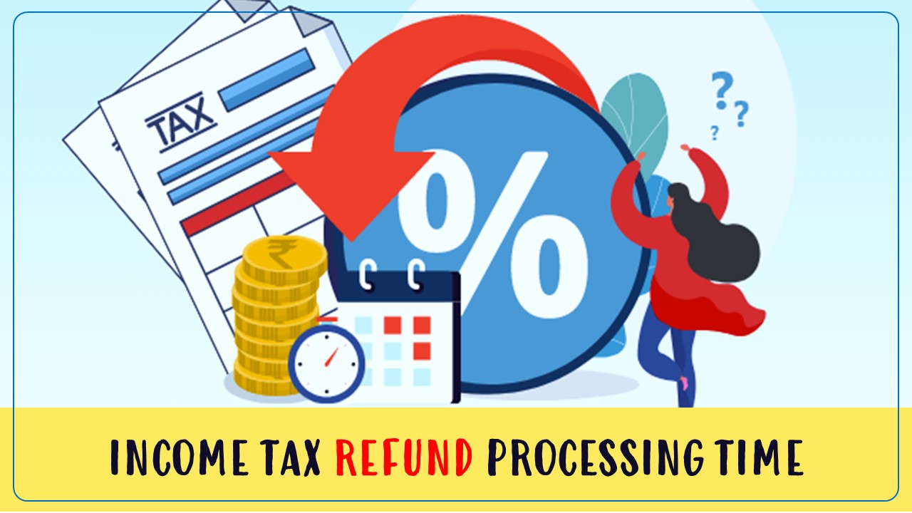 Central Govt plans to reduce Income Tax Refund Processing Time; Know Details