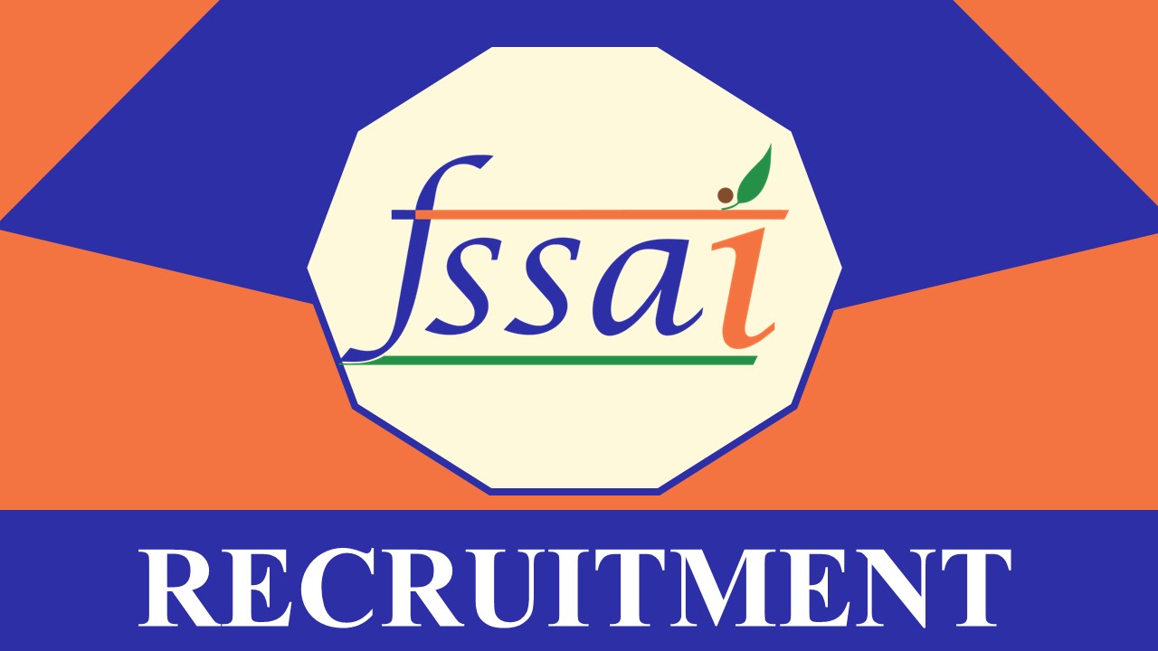 FSSAI Recruitment 2023 Notification Out: Monthly Salary upto 218200, Check Post, Vacancy, Qualifications, Age and How to Apply