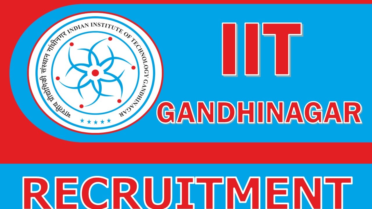 IIT Gandhinagar Recruitment 2023: Check Post, Age, Qualification, Salary  and How to Apply