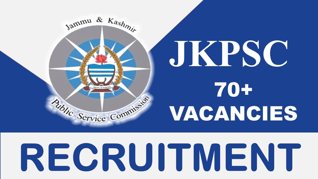 JKPSC Recruitment 2023 Released Notification for 100+ Vacancies: Check Post, Qualification, Age, Salary and How to Apply