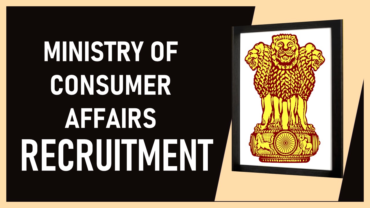 Ministry of Consumer Affairs, Food and Public Distribution Recruitment 2023: Check Vacancies, Age, Salary, Qualification and How to Apply