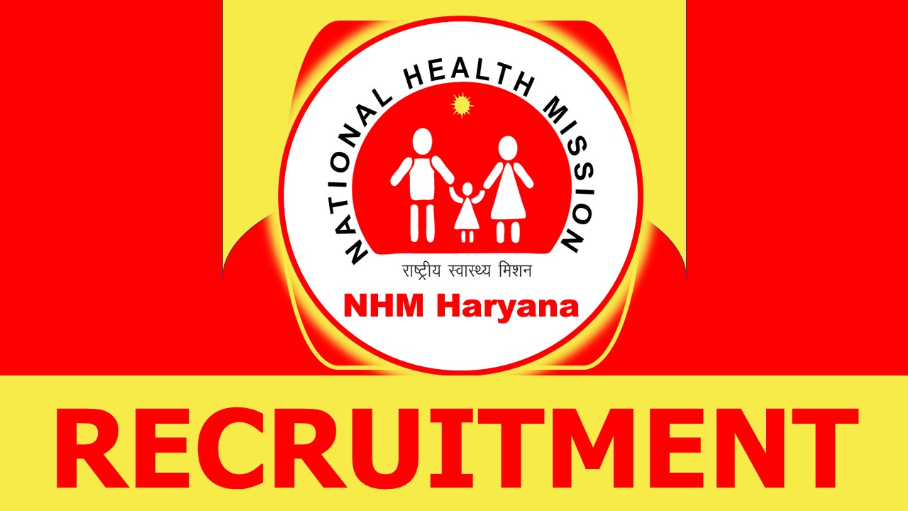 NHM Recruitment 2023: Salary up to 150000, Check Posts, Vacancies, Eligibility and Other Important Details