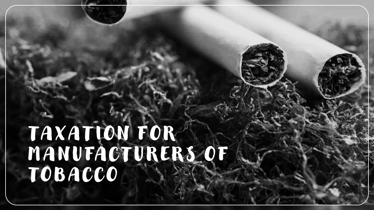 CBIC notifies Capacity based taxation for manufacturers of tobacco, pan masala and other similar items