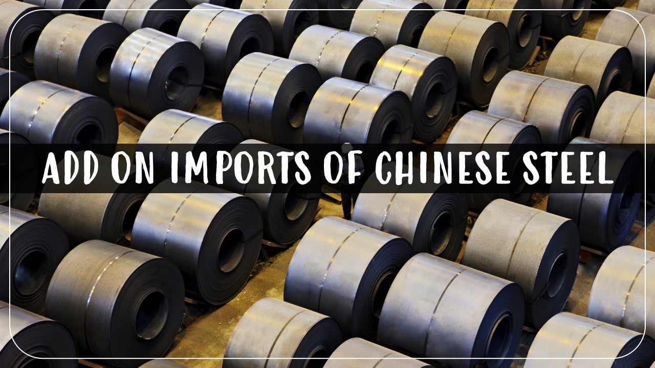 CBIC imposes ADD on imports of Chinese Steel for 5 Years