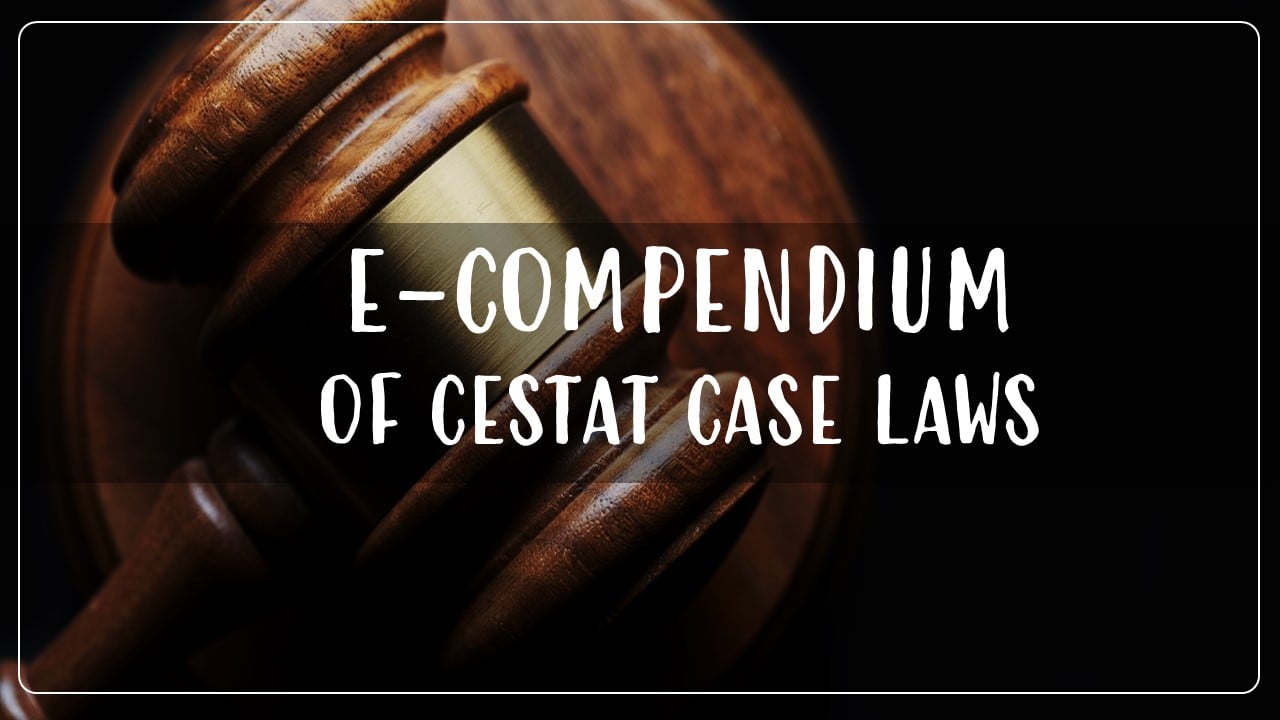 Download 3rd E-compendium of CESTAT Case Laws in Favor of Revenue by CBIC