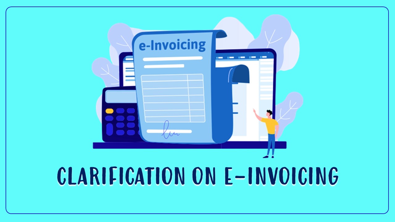 GST E-invoice System issued Clarification on e-Invoicing for Government Supplies