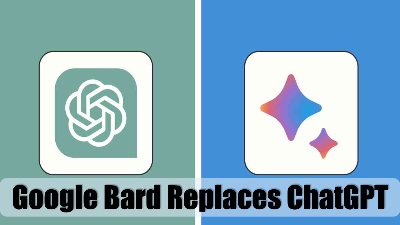 Google Bard Replaces ChatGPT as the Best AI Chatbot: Check Free 10 Features of Google Bard that Beats ChatGPT