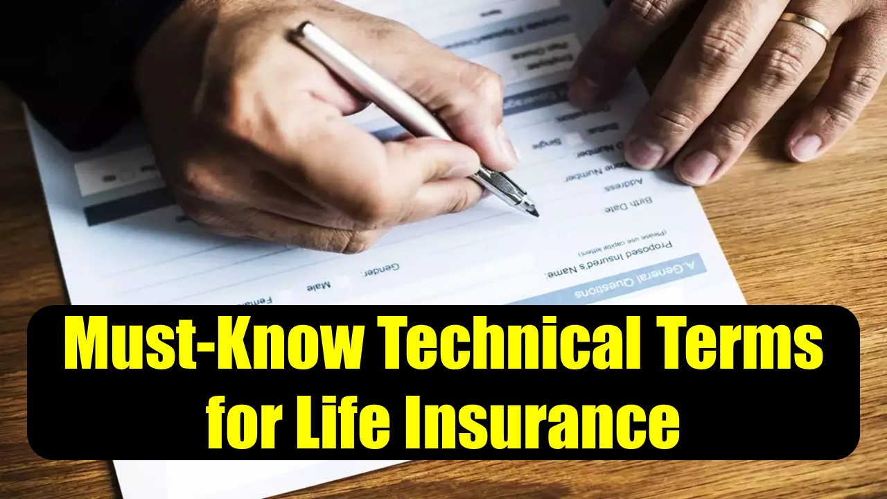 Technical Terms You Should Know Before Buying Life Insurance: Your Insurance Agent Doesn’t want you to know this