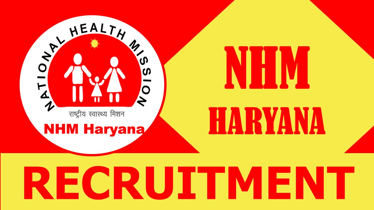 NHM Recruitment 2023: Notification Out for 30 Vacancies, Check Posts, Age, Qualification and Other Important Details