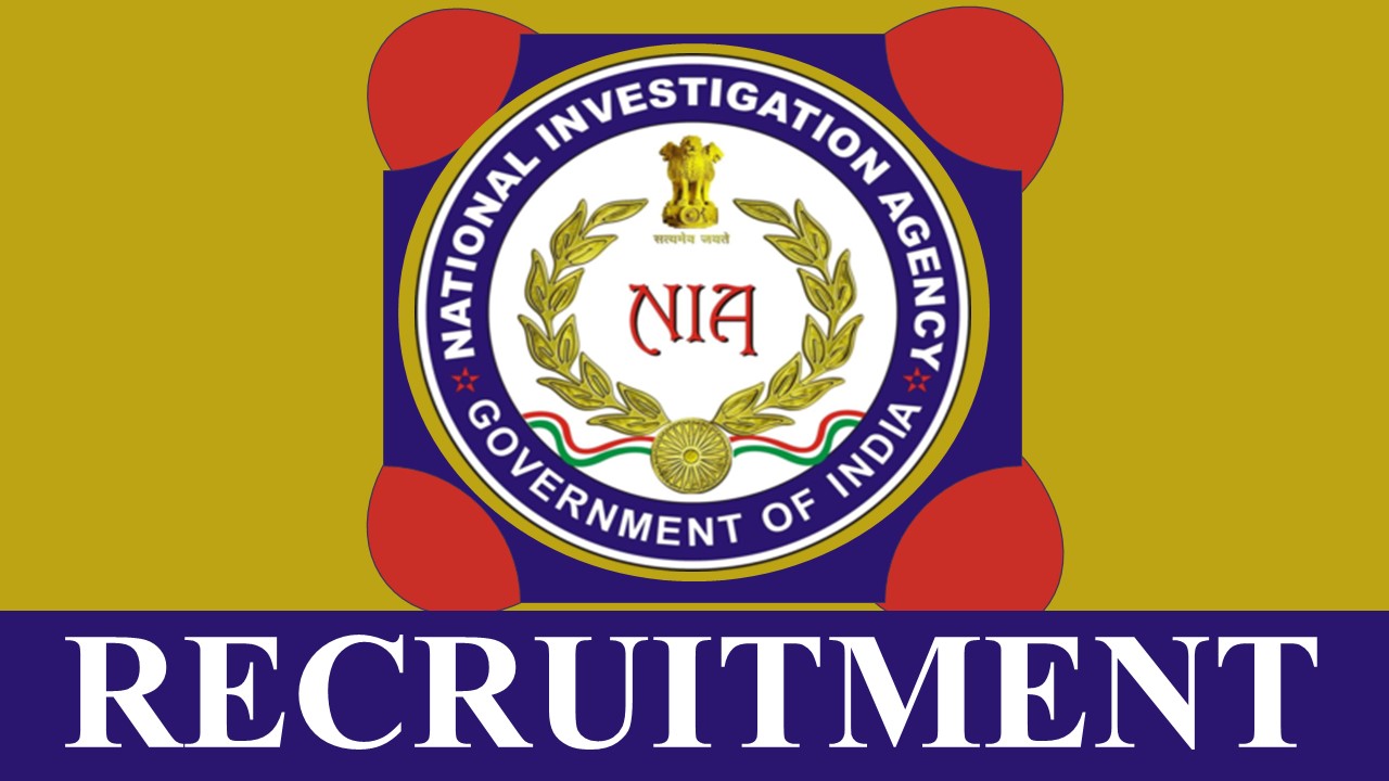 NIA Recruitment 2023: Salary up to 60000, Check Post, Qualification, Age Limit and Other Important Details
