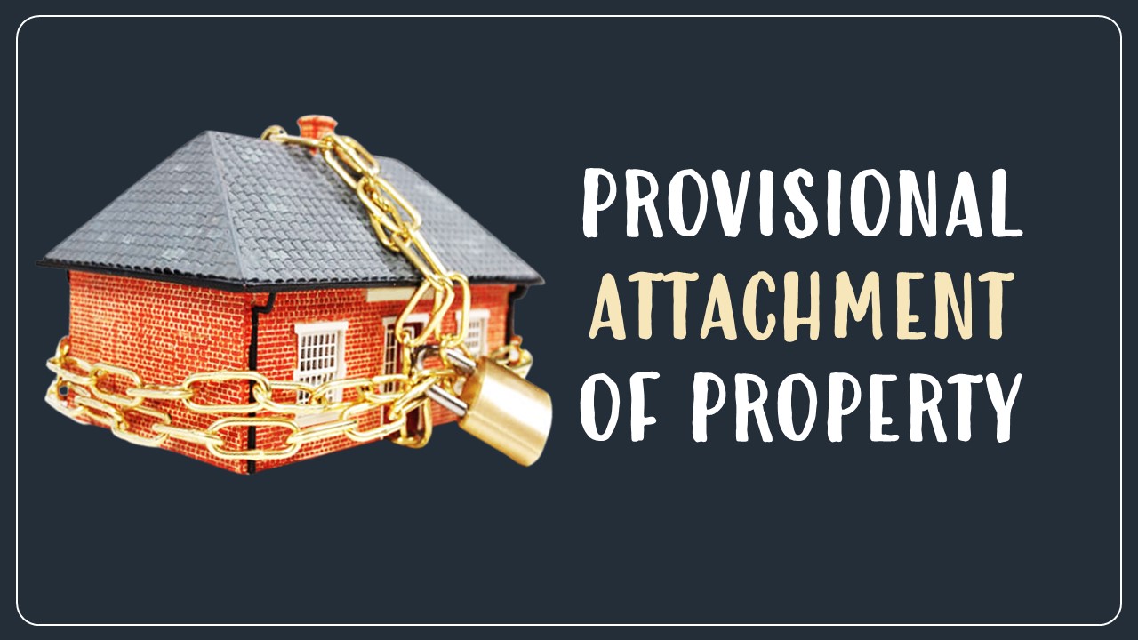 GST Investigation Wing gives instructions for Provisional Attachment of Property u/s 83