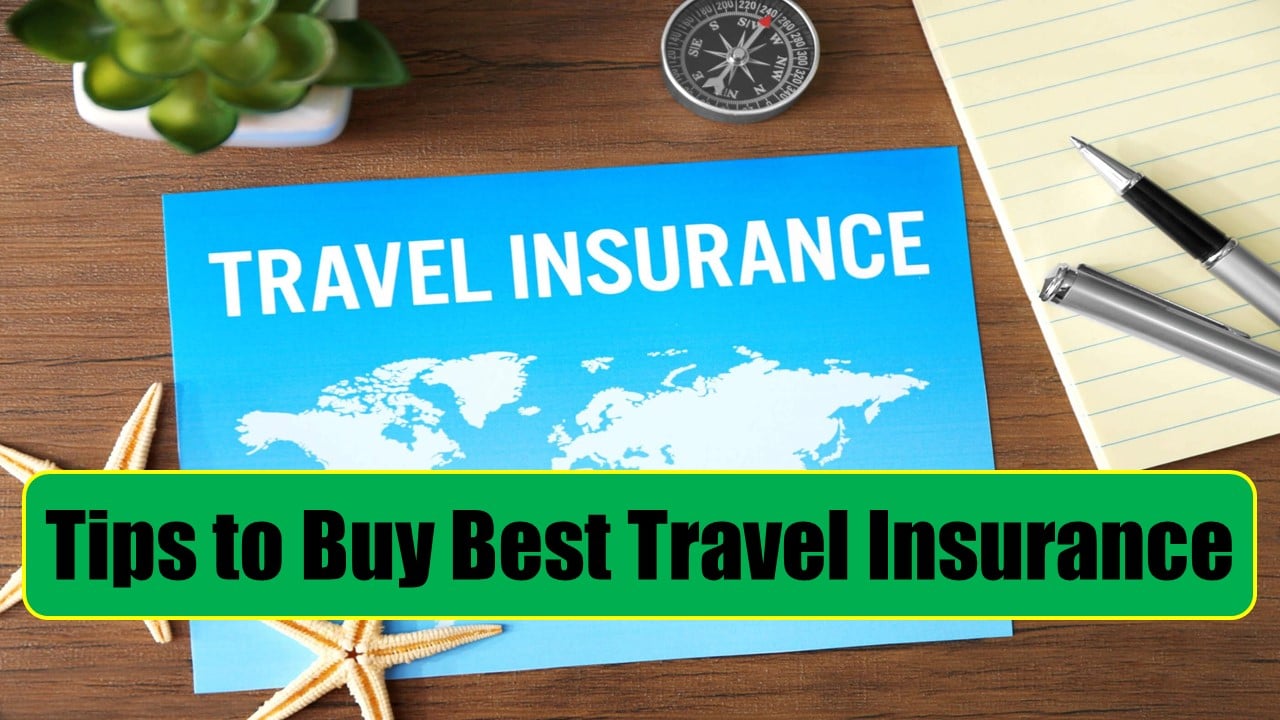 Secure your Trip with these Travel Insurance Tips: Check Steps to Buy the Best Travel Insurance Policy