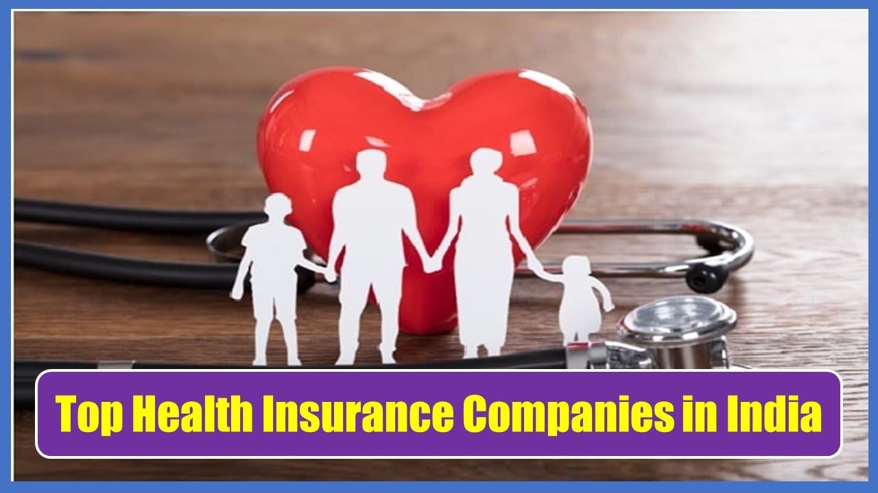 Top 10 Best Health Insurance Companies in India to Buy Health Insurance Policy