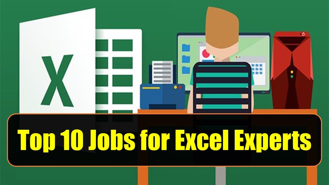 Unlock Massive Earnings with These 10 Surprising Jobs for MS Excel Expert!