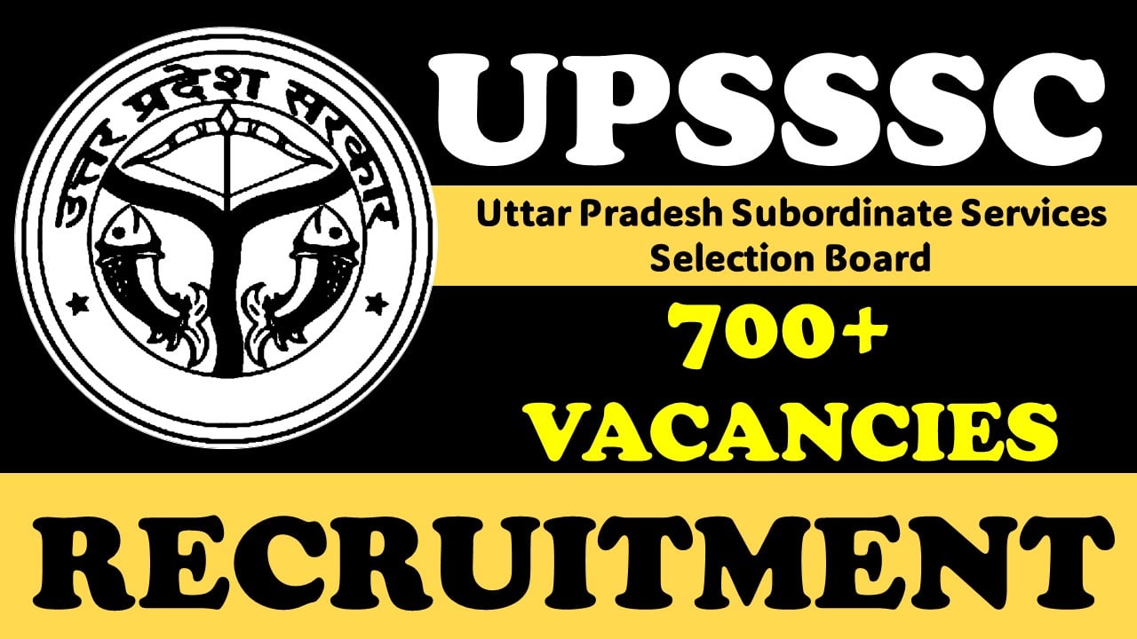 UPSSSC Forest Guard Recruitment 2023: Notification Out for 700+ Vacancies, Check Qualification, Last Date, Age and Other Important Details