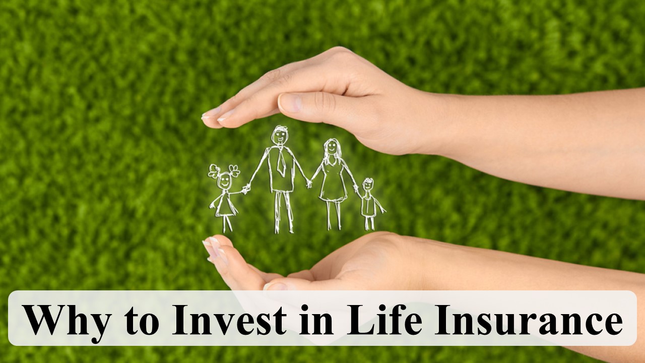 Why You Must Invest in Life Insurance: Know its Advantages, Check its Different Types