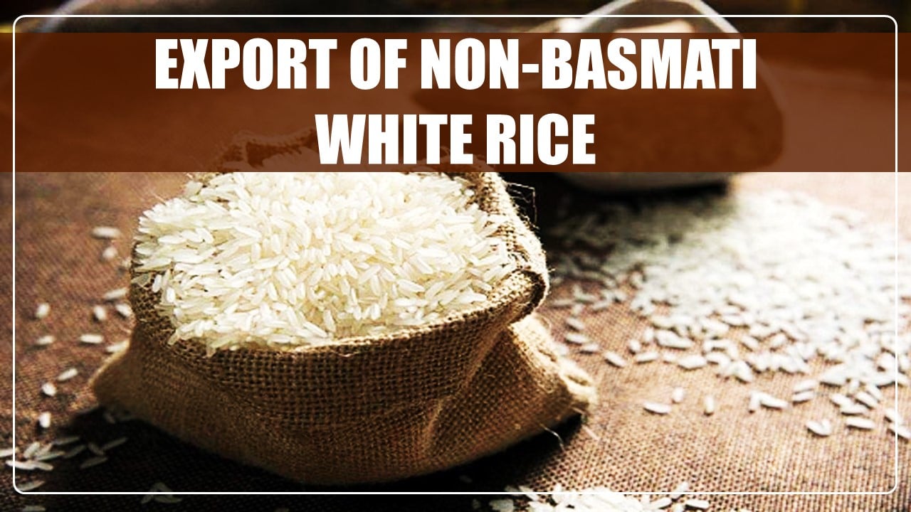 DGFT notifies Export of Non-Basmati White Rice to Nepal, Cameroon, Cote d’ Ivore, Republic of Guinea, Malaysia and Other Countries