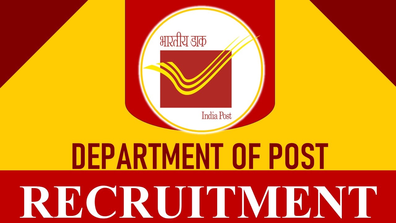 Department of Post Recruitment 2023: New Notification Out, Check Post, Vacancies, Eligibility, and How to Apply