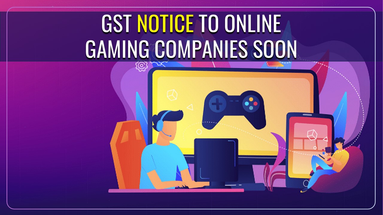 DGGI to send GST Notice to 20-30 Online Gaming Companies soon