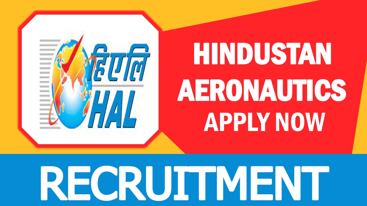 HAL Recruitment 2023 Check Post Vacancy Qualification Salary