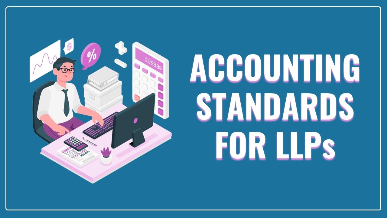 ICAI released Exposure Draft on Accounting Standards for LLPs