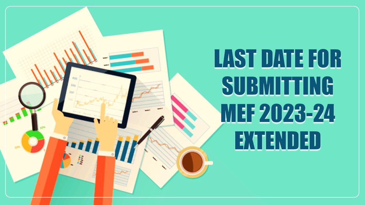 ICAI extends Last Date for Submitting MEF 2023-24; Know the Deadline