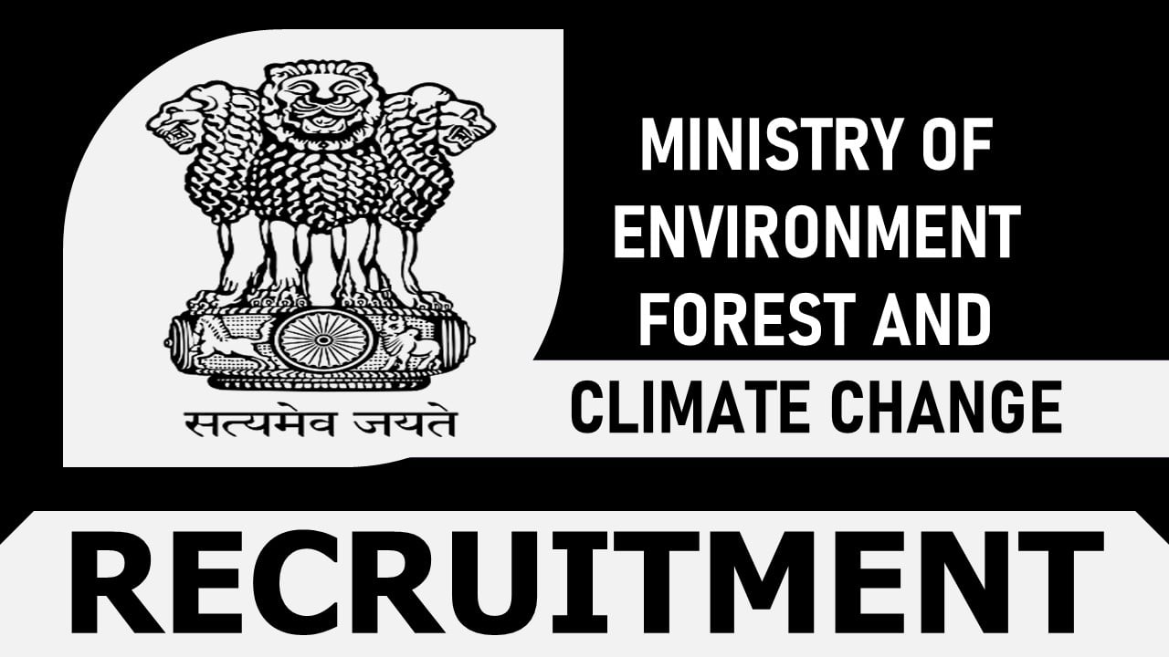 Ministry of Environment Forest and Climate Change Recruitment 2023:Check Posts, Qualification, Age and Essential Details