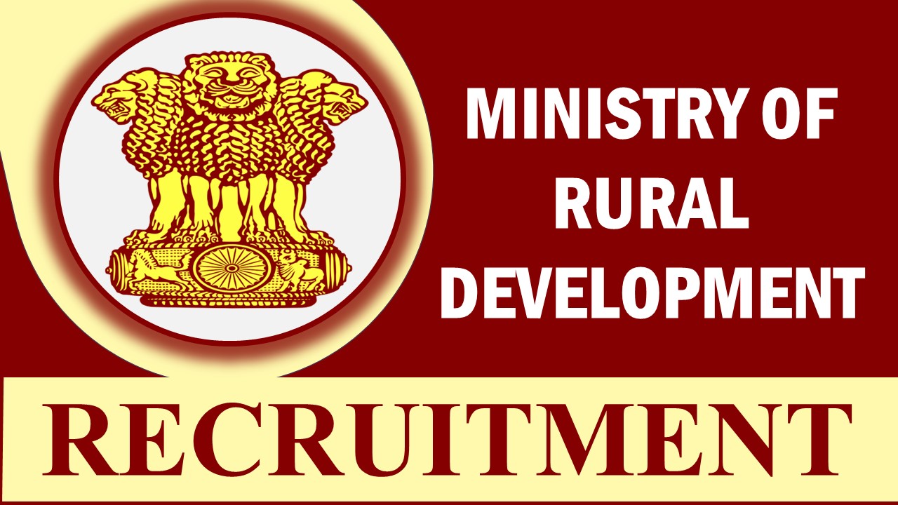 Ministry of Rural Development Recruitment 2023: Monthly Salary upto 209200, Check Posts, Eligibility, Qualification, and How to Apply