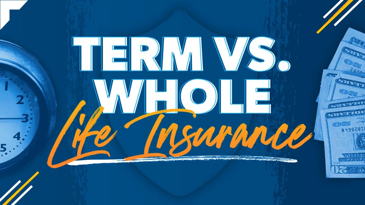 Term Life Insurance vs. Whole Life Insurance: What’s the Difference? Which is best for you?
