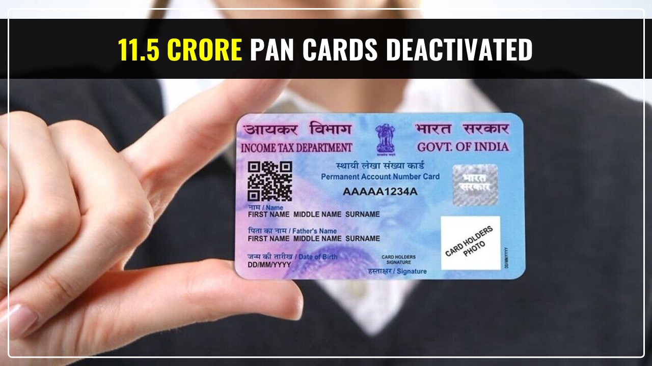 11.5 Crore PAN Cards deactivated after missing deadline for linking with Aadhaar: RTI